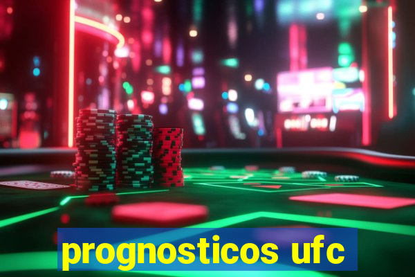 prognosticos ufc